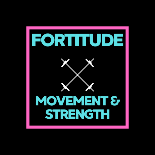 Fortitude Movement & Strength